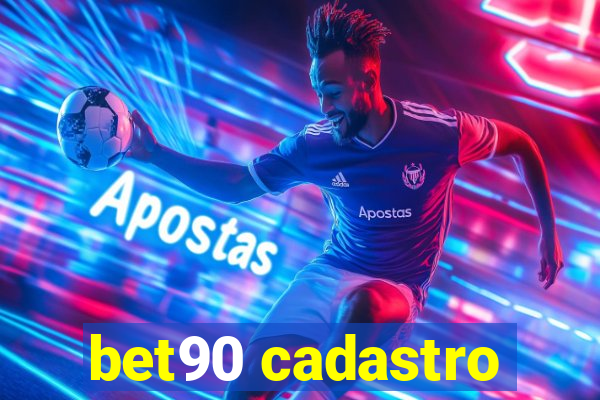 bet90 cadastro